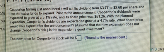 ork 594 ou Cooperton Mining just announced it will cut its dividend from $3.77 to $2.68 per share and use the extra funds to