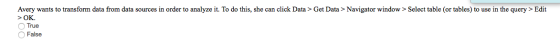 Avery wants to transform data from data sources in order to analyze it. To do this, she can click Data > Get Data > Navigator
