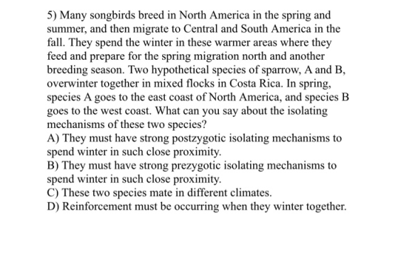 5) Many songbirds breed in North America in the spring and summer, and then migrate to Central and South America in the fall.