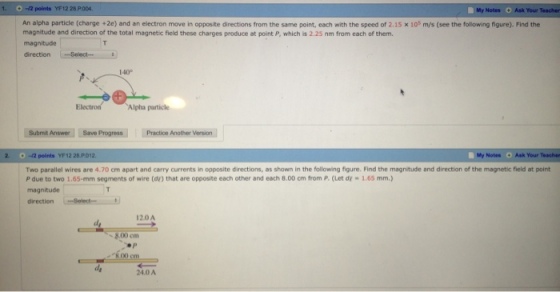 An alpha particle (charge +2e) and an electron mov