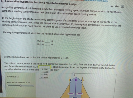 LLLLLS. 6. A one-tailed hypothesis test for a repeated-measures design Here to learn more. Aa Aa E A cognitive psychologist i