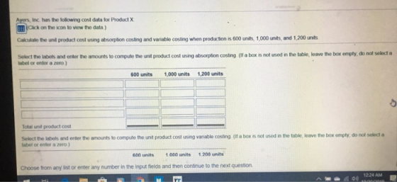 Ayers, Inc. has the following cost data for Product X (Click on the icon to view the data) Calculate the unit product cost us