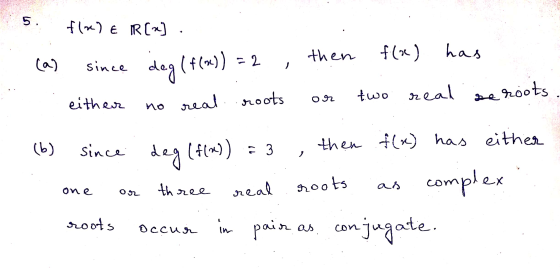 5. flv) E R [2] . then f.(a) has (a) since dag (f(x)) f(n)) = 2 real either roots two or real be roots no (6) then f(x) has e