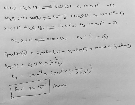 Nall) +% (g) = Nao (g) k, = 2 x 105 - NaO, () + Nalt) — Nao Lg) + Na, (s) k, =2x10-8- 2 Na(d) thg (g) ~ Nao (g) z = 2 x103 -