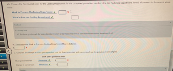 a3. Prepare the May journal entry for the Casting Department for the completed production transferred to the Machining Depart