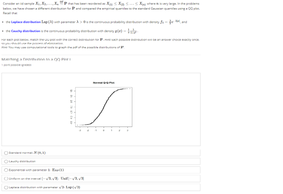 Consider an id sample X1, X2,..., X, P that has been reordered as X(1) X(2) S... 5X(n) where n is very large. In the problems