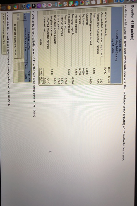 11,490 340 6.530 0 points] a) Identify which account(s) have been erroneously included in the trial balance below by putting