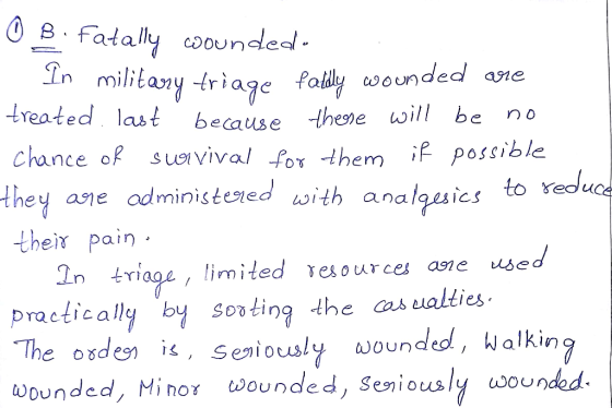 B Fatally counded In militany triage treated last fally awounded ane because thene will be chance of suvival for them if poss
