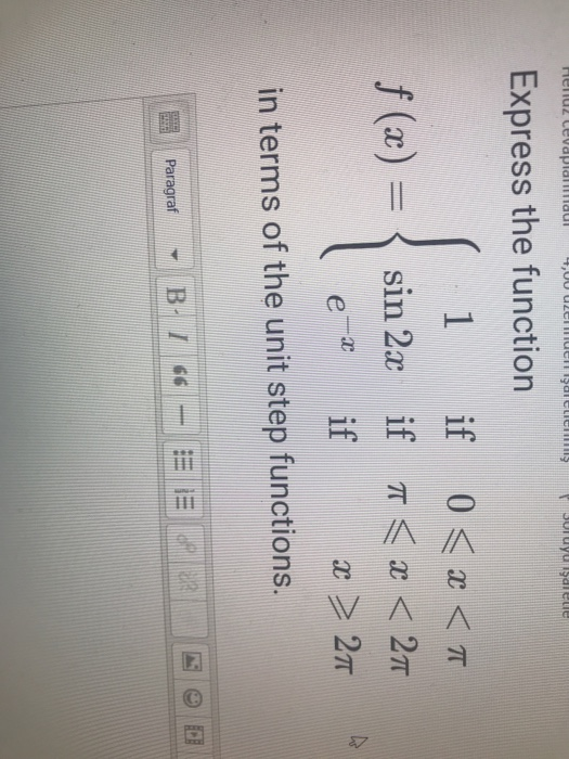 Herluz cevaplardui 4,00 Zelena CLIC Duruyusalue Express the function 1 if 0 <3 <A TT 2 27 sin 2x if e if X > 27 in terms of t