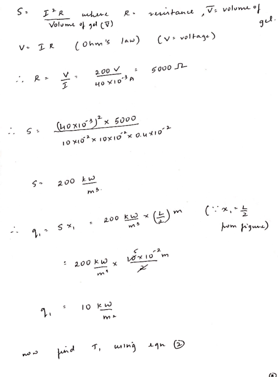 S= e resistance to volume of I²R where - Volume of gel (5) - gel. v=IR cohms law) (v: voltage) 200 V - 5000 m i, :: R* R 40