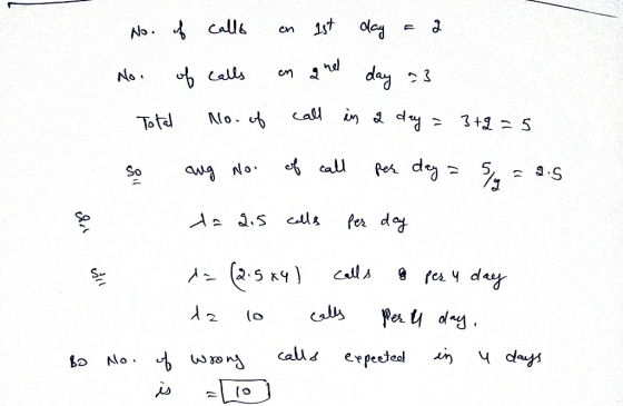 No. of calls No. of calls Total No. of on 1st day a a on quel day 23 call in a day = 3+2 = 5 so ang no. of call per day = 5 =