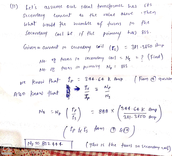 (11) value lebore Lets assume our ideal fremsformer has its Seconslary curent the Then What would the number of turns n the
