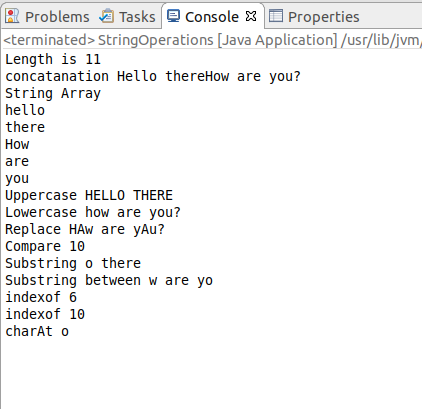Problems Tasks @ Console X Properties <terminated> String Operations (Java Application] /usr/lib/jvm Length is 11 concatanati