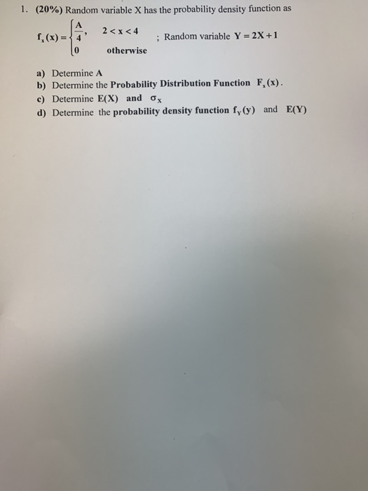 I 20 Random Variable X Has The Probability Density Function As 