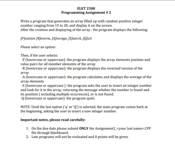 ELET 2300 Programming Assignment # 2 Write a program that generates an array filled up with random positive integer number ra