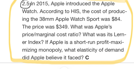 (2.5jln 2015, Apple introduced the Apple Watch. According to HIS, the cost of produc- ing the 38mm Apple Watch Sport was $84.