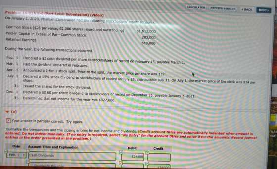 CALCULATOR PRINTER VERSION BACK NEXT Problem - Part Level Submission) (Video) On January 1, 2020, Pharoah Corporation had the