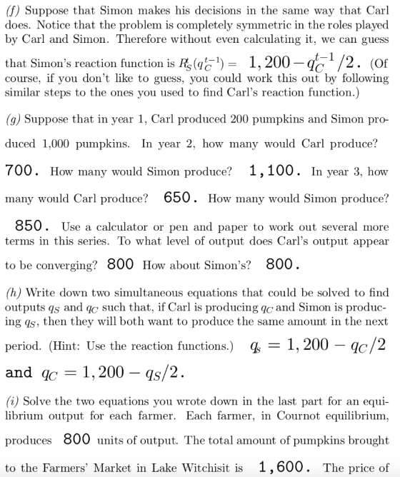 (f) Suppose that Simon makes his decisions in the same way that Carl does. Notice that the problem is completely symmetric in
