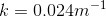 0.024m-1