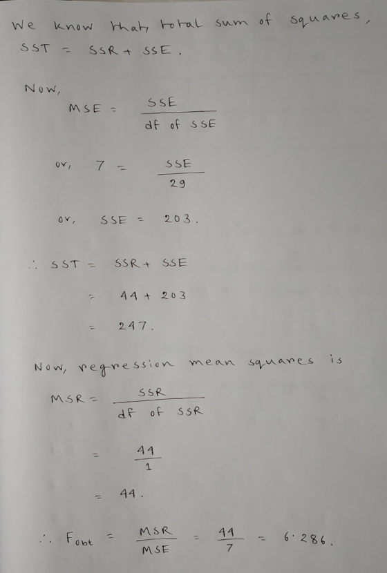 NoW MSESSE df of S SE SSE 2.9 ov, SSE203 44 203 247 N o w, wegmession mean squanes is MSR SSR 44. 6 286 obt MSE 7