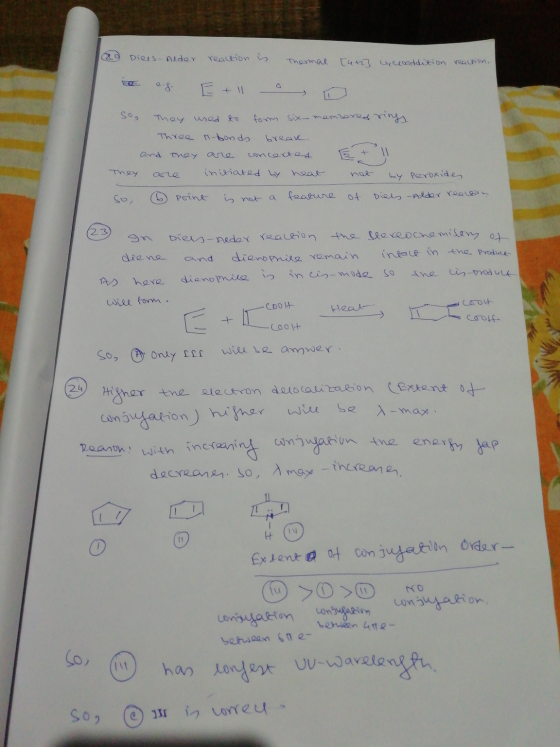 20 Diels-Alder reaction is Thermal [412] cycloaddition reaction. So They used to form six-membered rings Three n bonds break.