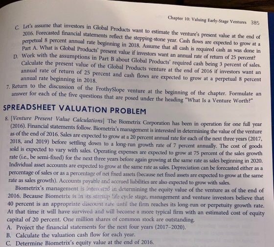 Chapter 10: Valuing Early-Stage Ventures 385 C. Lets assume that iny e assume that investors in Global Products want to esti