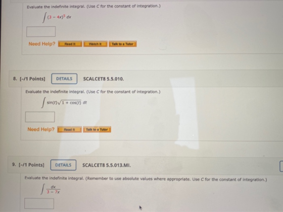 Evaluate the indefinite integral. (Use C for the constant of integration.) (3 - 4x) dx fo Need Help? Read It Watch It Talk to