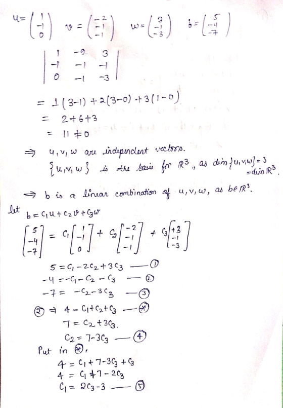 -1 -3 = 1(3-1) (3-0)+3 (1-0) 26t3 ndipinclnt vectors. R3 for 3 as bth si bi n inuar combination o u, V, w, as beR3 it b CiuC2