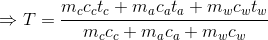 \Rightarrow T=\frac{m_cc_ct_c+m_ac_at_a+m_wc_wt_w}{m_cc_c+m_ac_a+m_wc_w}