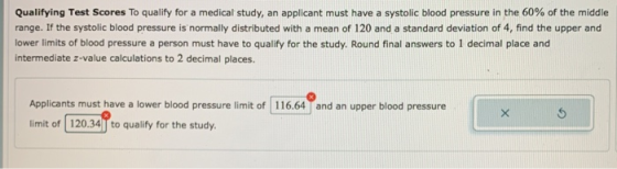 Qualifying Test Scores To qualify for a medical study, an applicant must have a systolic blood pressure in the 60% of the mid