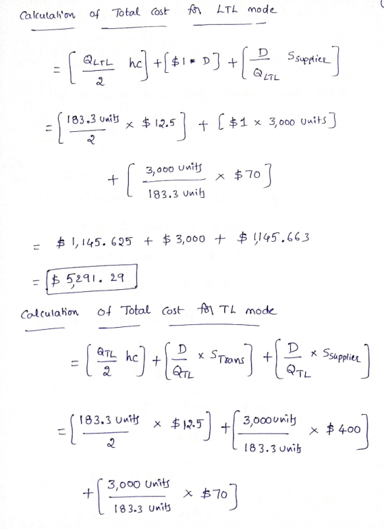 Calculation of Total cost for LTh mode - [ aute ne] + 610 33 4C Spore = { 163,3 cm x $12.5] + [ $1 x 3.00 units] r 3,000 unit