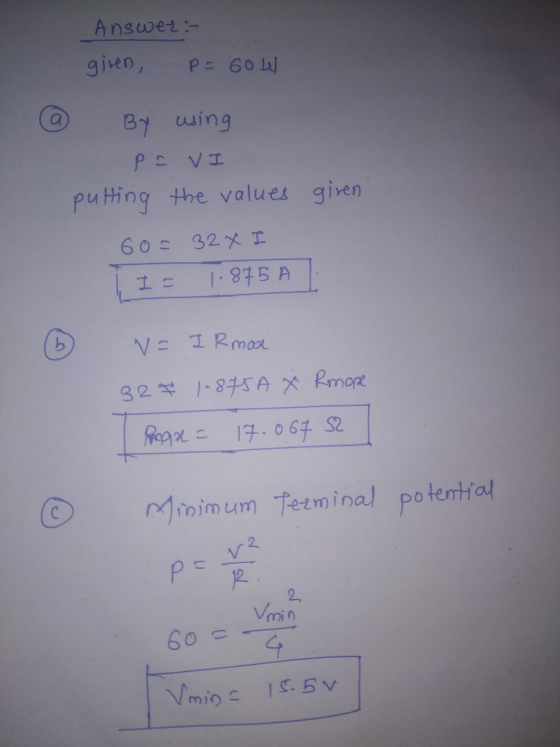 Answez :- given, p=601a/ By uuing puting the values given 1: 1.845 Al ⓣ minimum tern i nal potentfal 2. 12 2 min