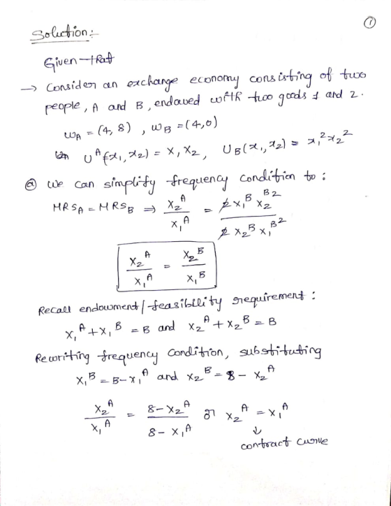 Solaction Given Rat ㄧ-) Consid e7ar exchange economy consisting of too n simplity -frequienaj Condit>in t 3 fecorthrg trequency Cond.ithon, subsig contract cuoe
