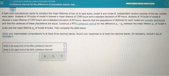 O CONFIDENCE INTERVALS AND HYPOTHESIS TESTING Confidence interval for the difference of population means: Use ... A light bul