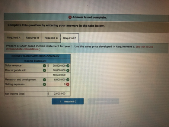 Answer is not complete. Complete this question by entering your answers in the tabs below. Required A Required B Required Req