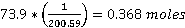 1 = 0.368 moles 73.9 20059
