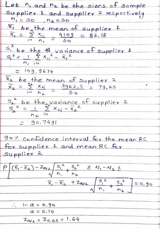 Let n and nz be the sizes of sample Supplier 1 and Supplier 2 respectively noso ne so be the mean of suppliex 1 X Š Xi 4109 8