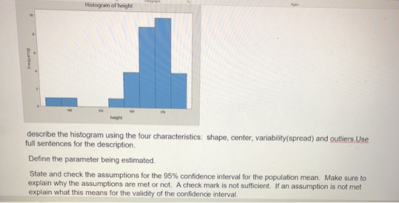 Histogram of height 10 buenas 170 height describe the histogram using the four characteristics: shape, center, variability(sp