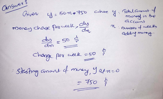 Answer: Griven y = 500&750 money chase pesweek, du cchere y. Totul anant of . moneof in the accard n number of weeks adding m