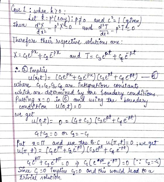 and d² df2 p2T 1 - 0 台 Case L i when kro: Let k=pr (ray); pto and c 2 I Given) Then dy p² X 0. dx2 Therefore their respective