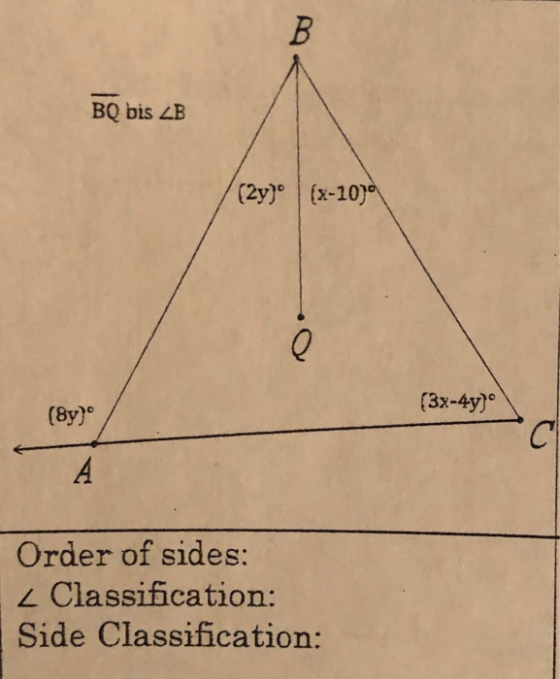 B BQ bis LB (2y) (x-10) (3x-4y) (8y) A Order of sides: Classification: Side Classification: