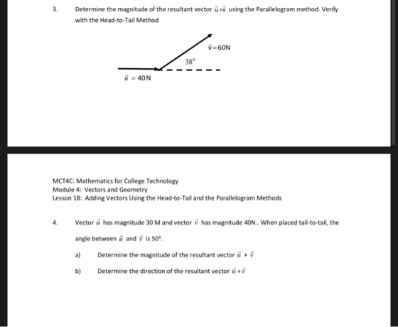 3. Determine the magnitude of the resultant vector uti using the Parallelogram method. Verify with the Head-to-Tail Method v=