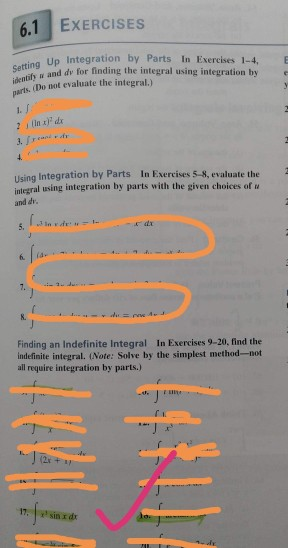 EXERCISES 6.1 Setting Up Integration by Parts In Exercises 1-4, identify w and dv for finding the integral using integration