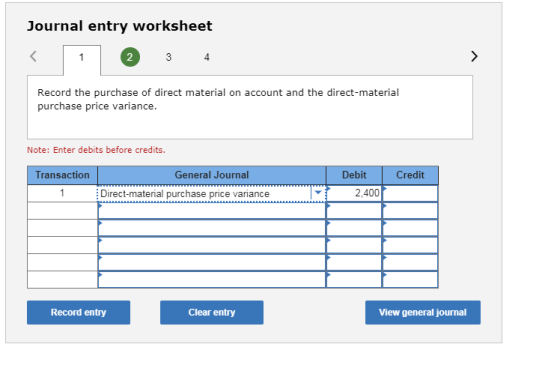 Journal entry worksheet 3 4 Record the purchase of direct material on account and the direct-material purchase price variance