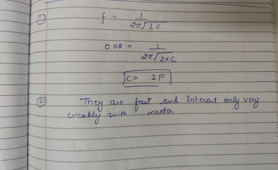 f L QTJLC. 08.= ant exc 2F 2 are They weakly fast and interact only very with matta