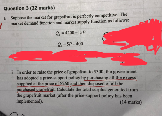Question 3 (32 marks) a Suppose the market for grapefruit is perfectly competitive. The y market demand function and market s
