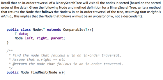 Recall that an in-order traversal of a BinarySearch Tree will visit all the nodes in sorted (based on the sorted order of the