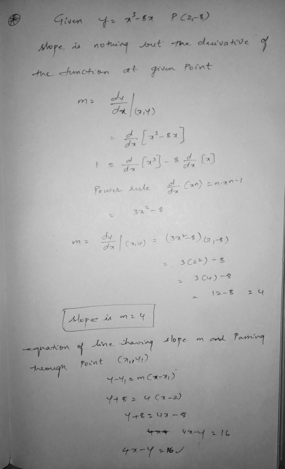 Given y = x3-87 P (2,8) slope is is nothing but the denivative the Junction at given Point du lan da cail) da a [-se] I (7) -
