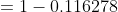 =1-0.116278