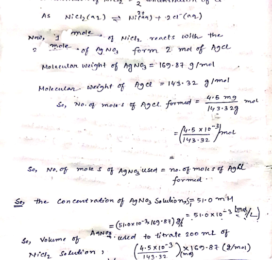 U2 - Wintono As Nich(12) Nila) 4 12 et (0) Now, i mole of Nich reacts with the 2 mole of AgNO₃ form 2 mol of Agce Molecular w